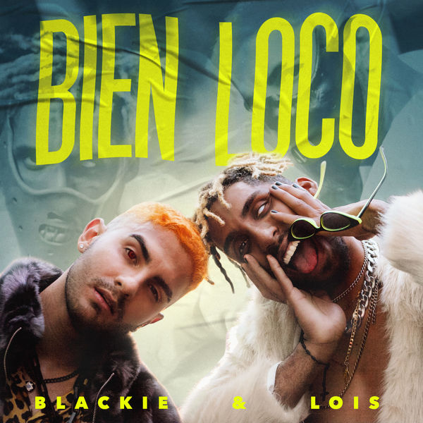 Blackie & Lois - biEn loCo Blackie & Lois - biEn loCo