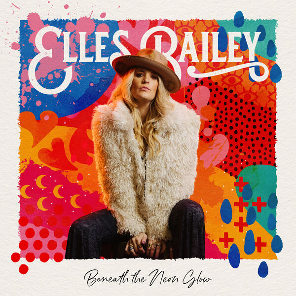 Elles Bailey|Beneath the Neon Glow Elles Bailey|Beneath the Neon Glow