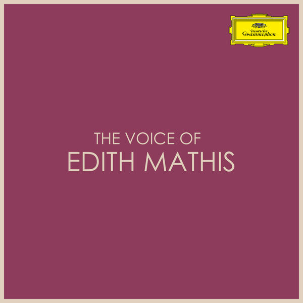 Edith Mathis|The Voice of Edith Mathis