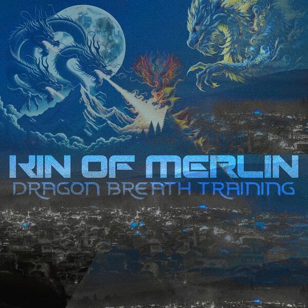 Dragon Breath Training (feat. ELAmental), Kin of Merlin - Qobuz