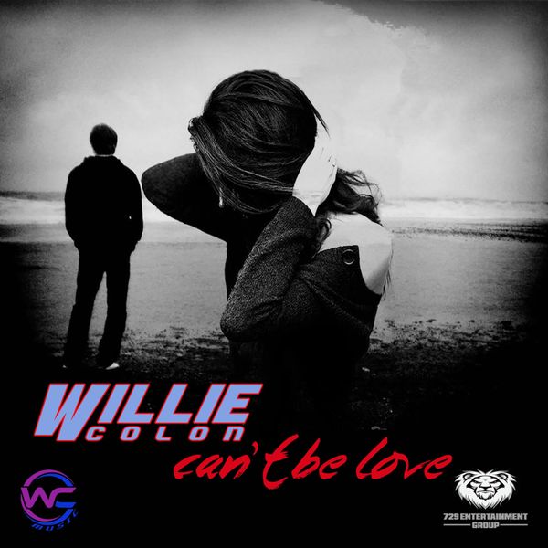 Willie Colón|Can't Be Love Willie Colón|Can't Be Love