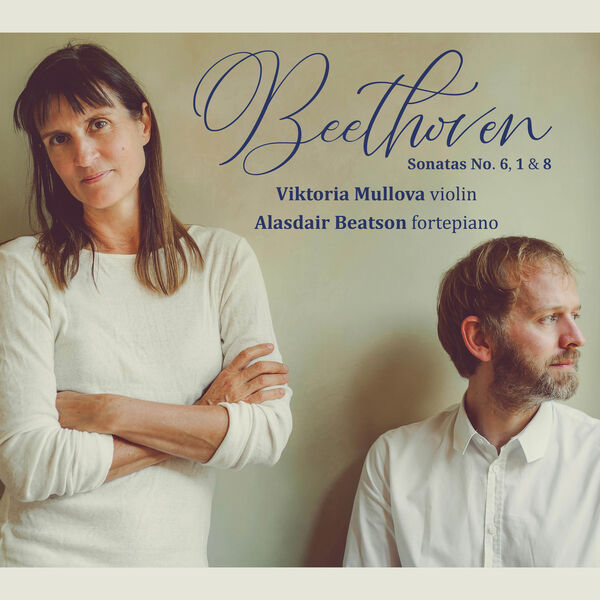 Viktoria Mullova|Beethoven Violin Sonatas Nos. 6, 1 and 8