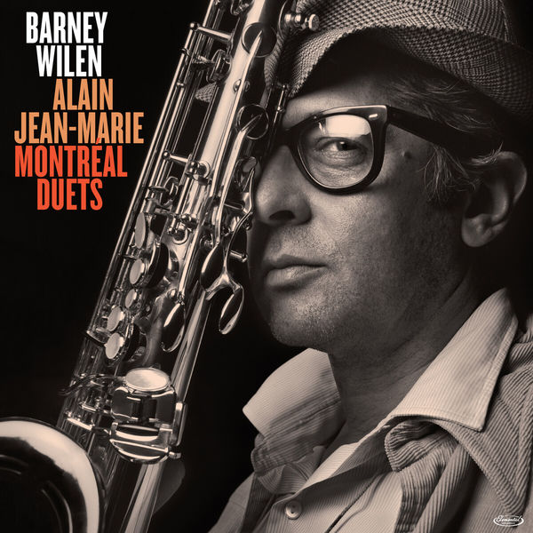 Barney Wilen - Montréal Duets Barney Wilen - Montréal Duets