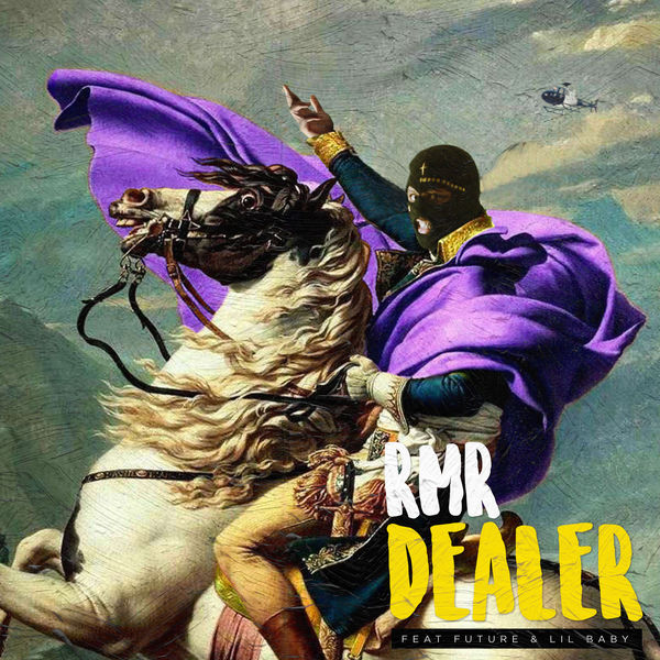 RMR - DEALER (feat. Future & Lil Baby) RMR - DEALER (feat. Future & Lil Baby)