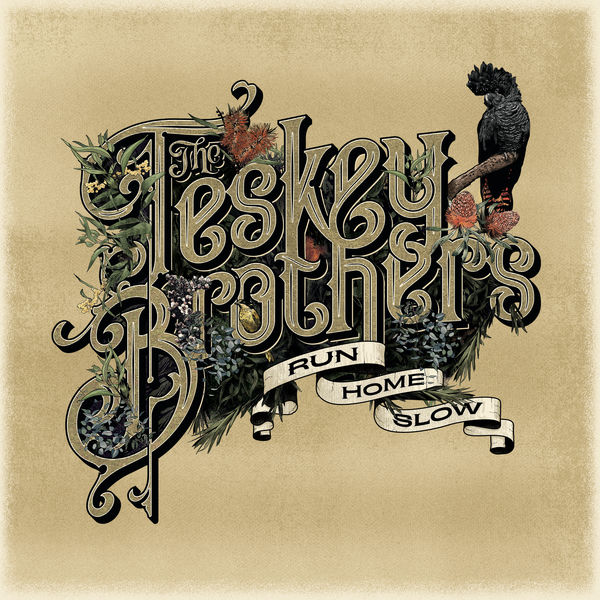 The Teskey Brothers - Run Home Slow The Teskey Brothers - Run Home Slow