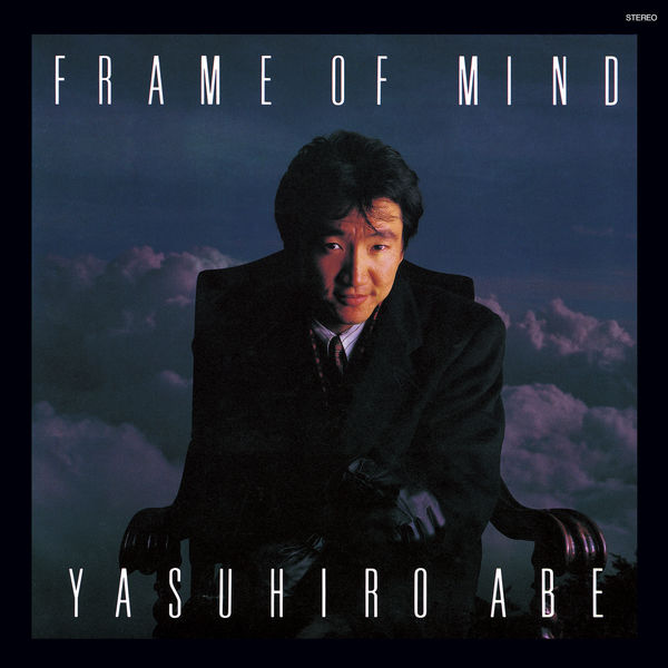 Abe Yasuhiro - Frame Of Mind Abe Yasuhiro - Frame Of Mind