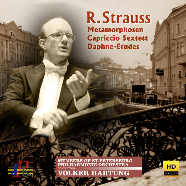 St. Petersburg Philharmonic Orchestra|R. Strauss: Metamorphosen, String Sextet & Daphne-Etude