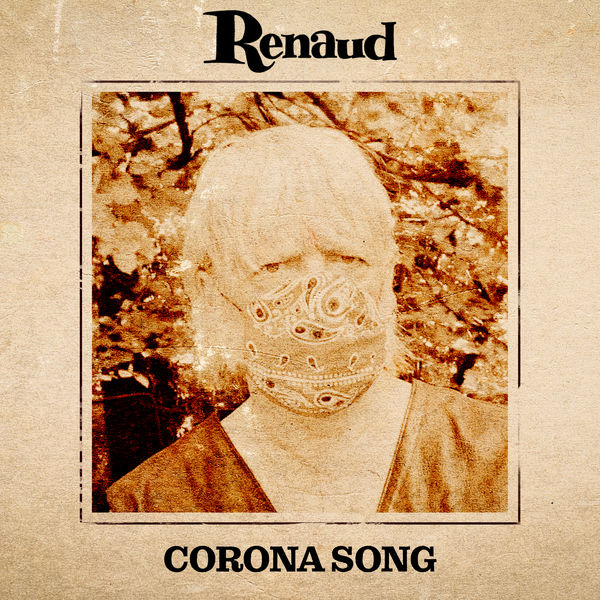 Renaud|Corona Song