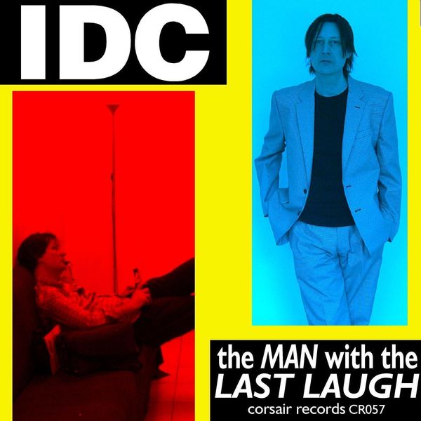IDC - The Man With the Last Laugh IDC - The Man With the Last Laugh