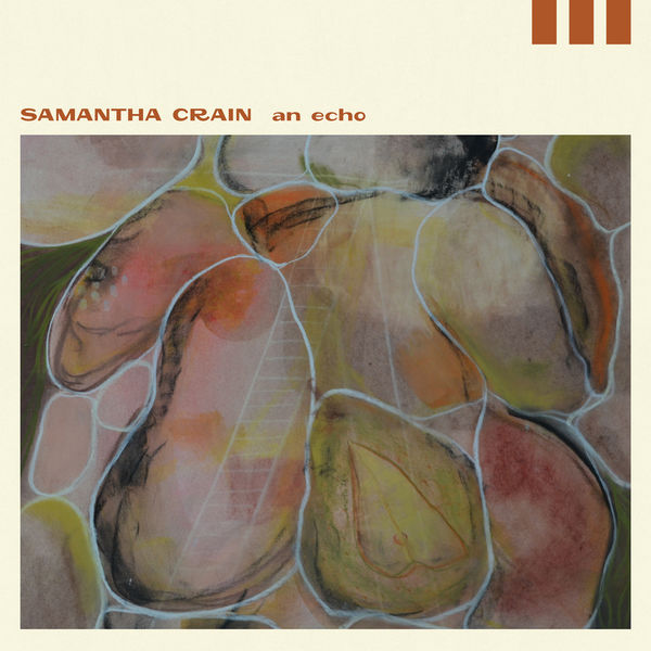 Samantha Crain - An Echo Samantha Crain - An Echo