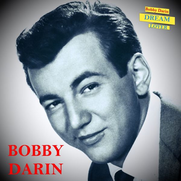 Bobby Darin|Dream Lover