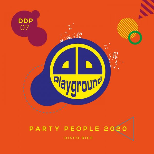 Disco Dice|Disco Dice - Party People 2020 Disco Dice|Disco Dice - Party People 2020