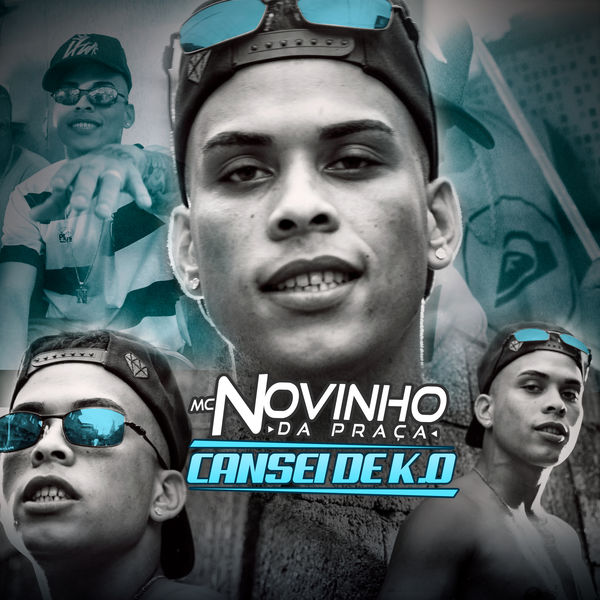 MC Novinho da Praça - Cansei de K.O MC Novinho da Praça - Cansei de K.O