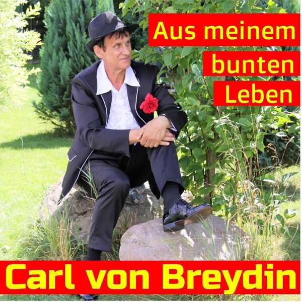 Aus meinem bunten Leben, Carl von Breydin Qobuz