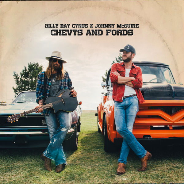 Billy Ray Cyrus - Chevys and Fords Billy Ray Cyrus - Chevys and Fords