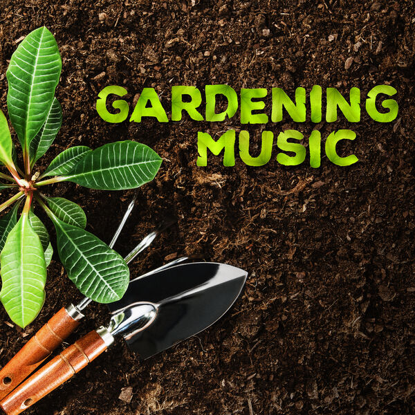 Various Artists|Gardening Music