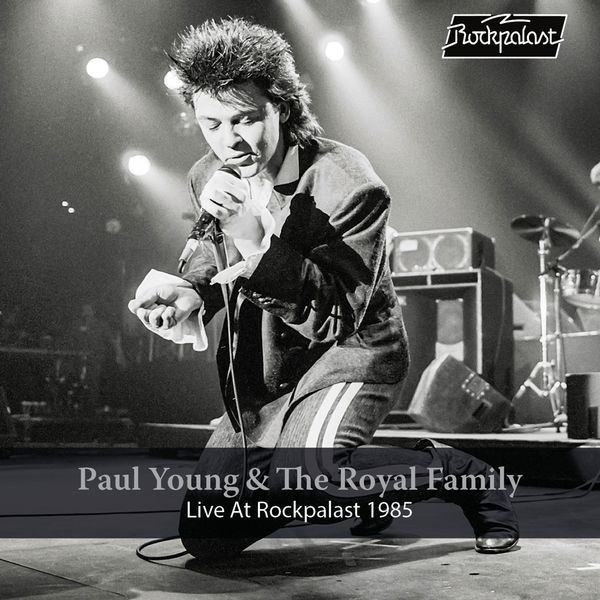 Paul Young|Paul Young & The Royal Family: Live at Rockpalast  (Live, Essen, 1985)