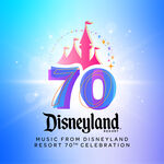 Disney Music from Disneyland Resort 70th Celebration