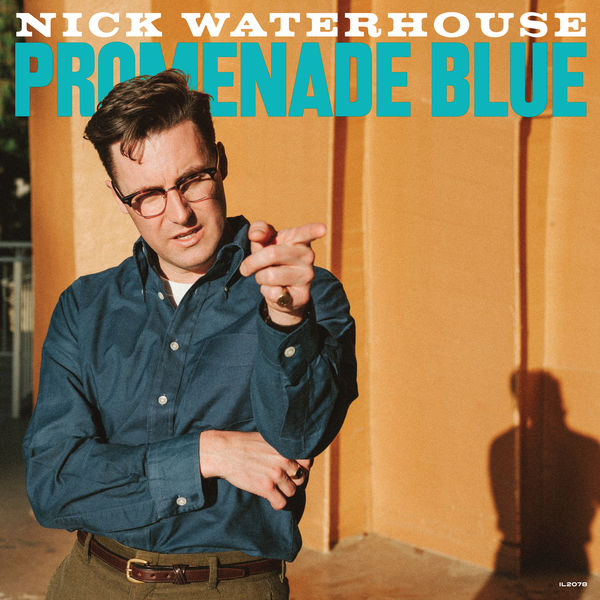 Nick Waterhouse - Promenade Blue Nick Waterhouse - Promenade Blue