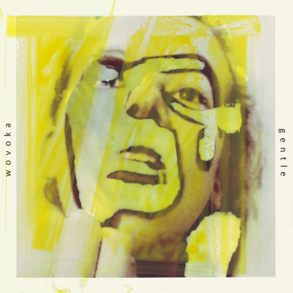 Wovoka Gentle - Wovoka Gentle EP (Yellow) Wovoka Gentle - Wovoka Gentle EP (Yellow)