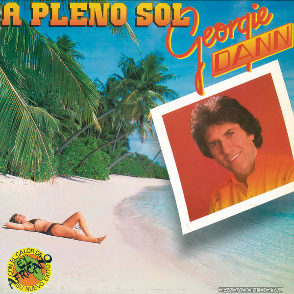 Georgie Dann - A Pleno Sol (Remasterizado) Georgie Dann - A Pleno Sol (Remasterizado)