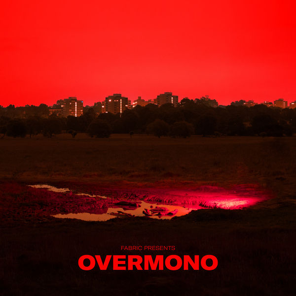 Overmono - fabric presents Overmono Overmono - fabric presents Overmono