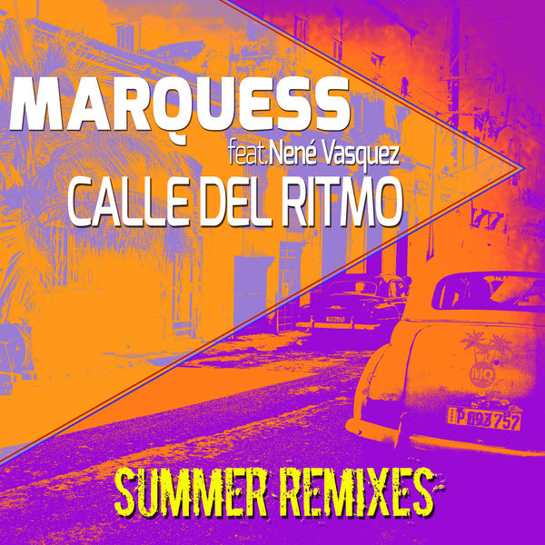 Marquess - Calle del Ritmo (Summer Remixes) Marquess - Calle del Ritmo (Summer Remixes)