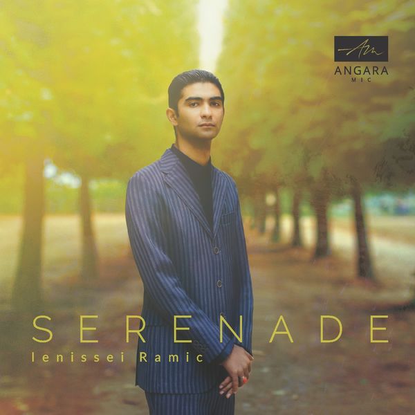 Ienissei Ramic|Serenade Ienissei Ramic|Serenade