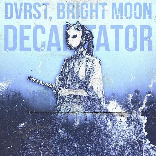 DVRST|Decapitator
