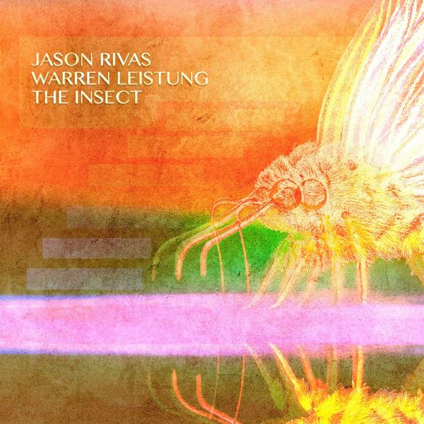 Jason Rivas - The Insect Jason Rivas - The Insect