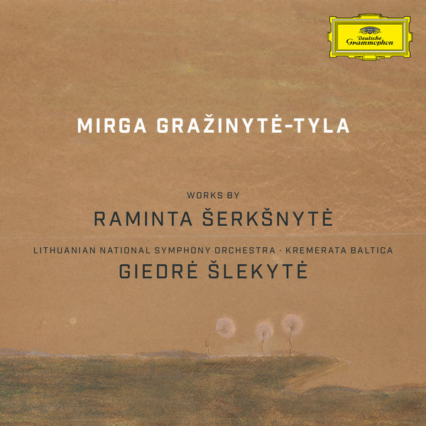 Mirga Gražinytė-Tyla - Works by Raminta Šerkšnytė Mirga Gražinytė-Tyla - Works by Raminta Šerkšnytė