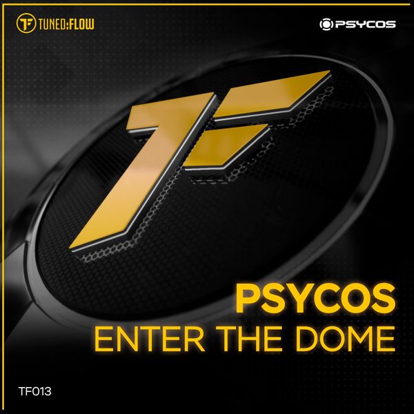 Psycos|Enter the Dome Psycos|Enter the Dome