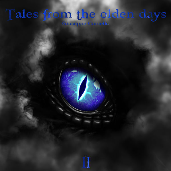 Giuseppe Corcella - Tales from the Olden Days (Book II) Giuseppe Corcella - Tales from the Olden Days (Book II)