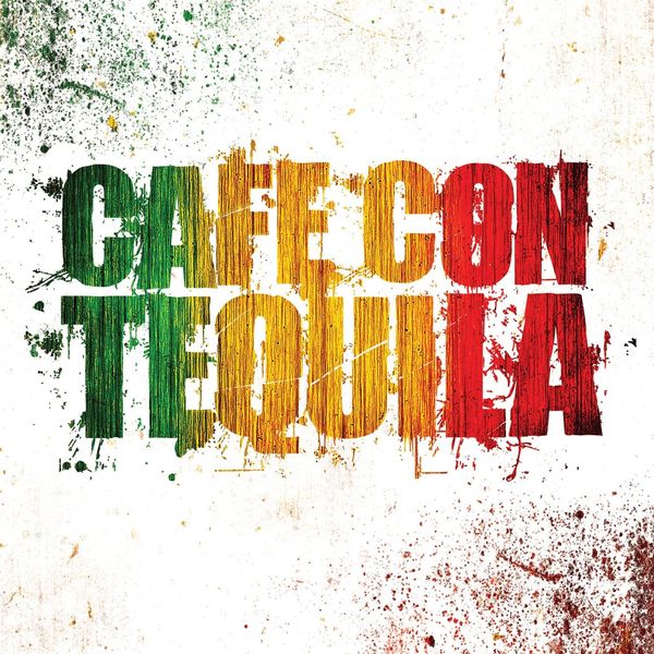 Cafe Con Tequila|Cafe Con Tequila