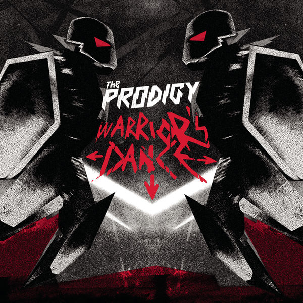 The Prodigy - Warrior's Dance The Prodigy - Warrior's Dance
