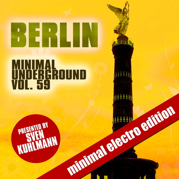 Sven Kuhlmann - Berlin Minimal Underground, Vol. 59 Sven Kuhlmann - Berlin Minimal Underground, Vol. 59
