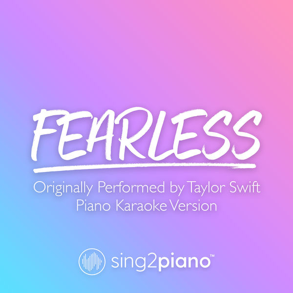 Sing2Piano|Fearless (Originally Performed by Taylor Swift) (Piano Karaoke Version)