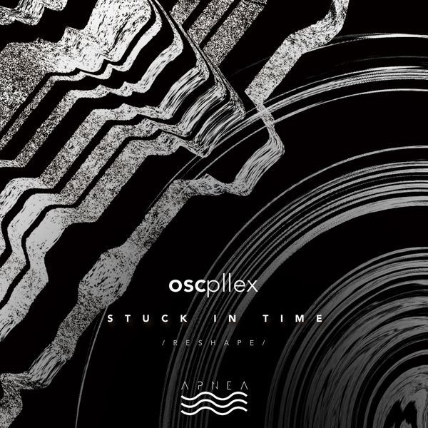 Oscpllex - Stuck in Time Oscpllex - Stuck in Time