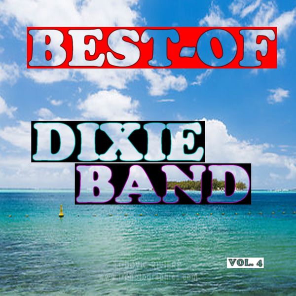 Best-of dixie band (Vol. 4), Dixie band - Qobuz