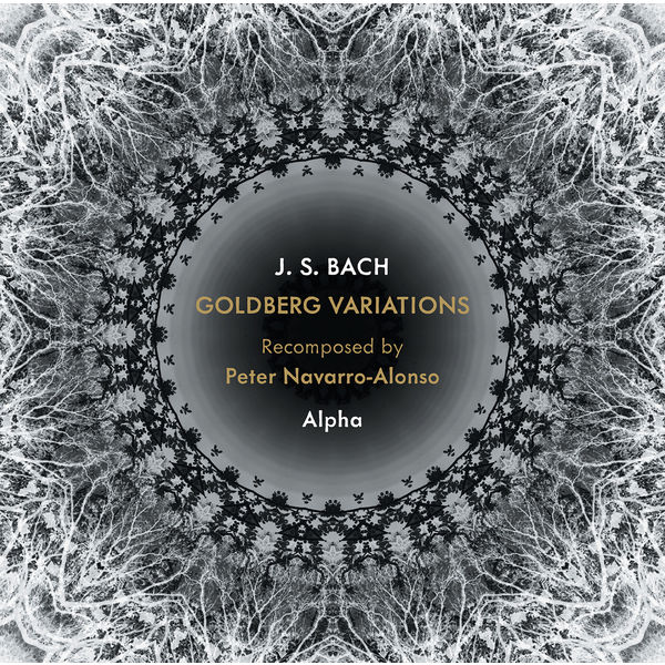 Alpha|Bach: Goldberg Variations, BWV 988 (Arr. P. Navarro-Alonso)