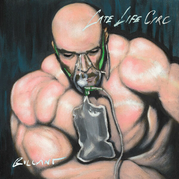 Bullant|Late Life Circ Bullant|Late Life Circ