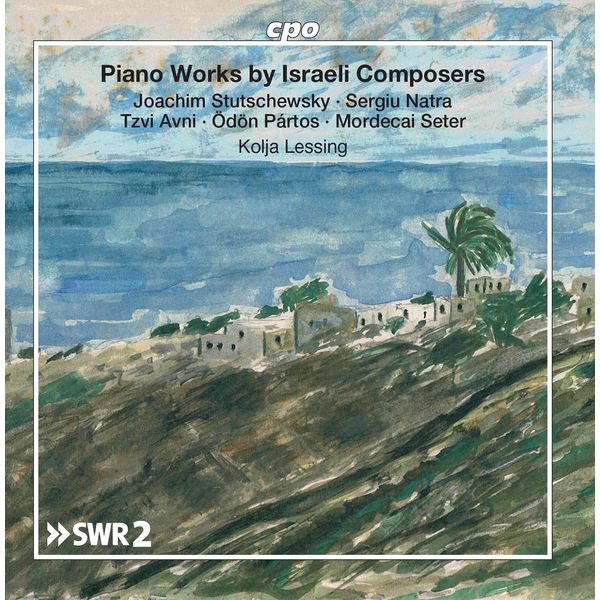 Kolja Lessing|Piano Works by Israeli Composers