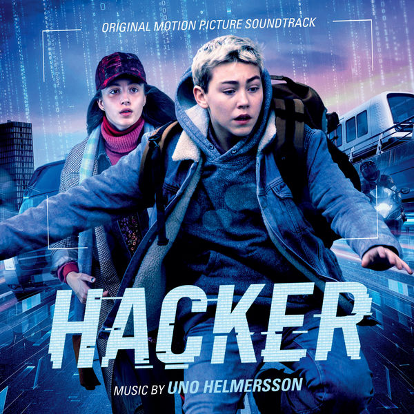 Uno Helmersson|Hacker (Original Motion Picture Soundtrack) Uno Helmersson|Hacker (Original Motion Picture Soundtrack)