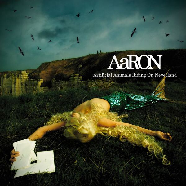 Aaron - Artificial Animals Riding on Neverland Aaron - Artificial Animals Riding on Neverland
