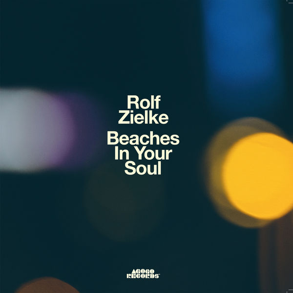 Rolf Zielke|Beaches in Your Soul