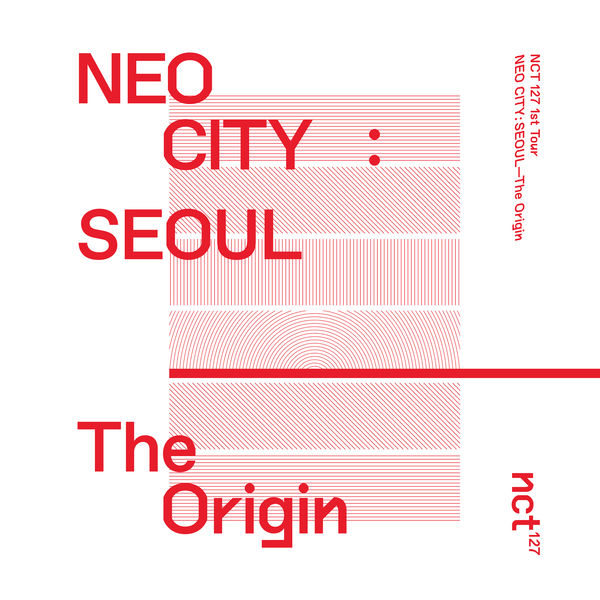 ①nct127 テイル　NEO CITY The Origin NEO CITY : SEOUL – The Origin – The 1st Live Album, NCT 127 - Qobuz