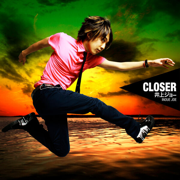 Joe Inoue|CLOSER Joe Inoue|CLOSER