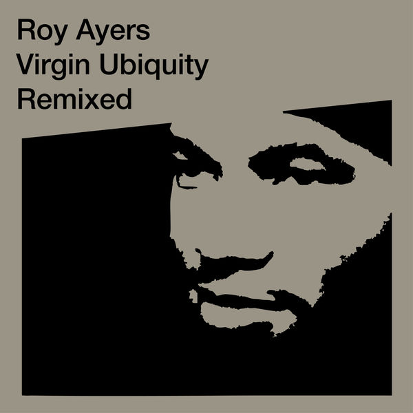 Roy Ayers - Virgin Ubiquity: Remixed Roy Ayers - Virgin Ubiquity: Remixed