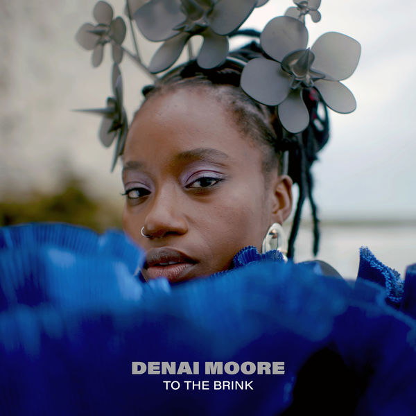 Denai Moore|To The Brink