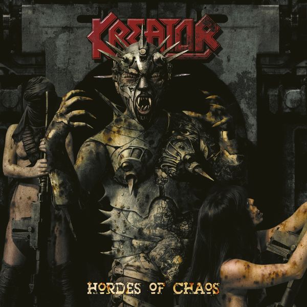 Kreator|Hordes of Chaos Kreator|Hordes of Chaos